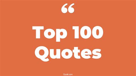 32 Irresistibly Top 100 Quotes That Will Unlock Your True Potential