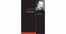 The Philosophy of Heidegger by Michael Watts