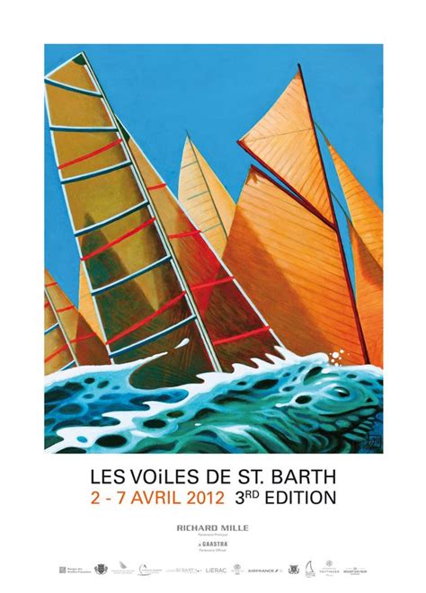 Dennis kirk and his wife, nancy, are avid mariners and outdoor enthusiasts. Les Voiles De St Barths - Official Poster - Messing About ...