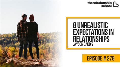 8 Unrealistic Expectations In Relationships 278 Youtube