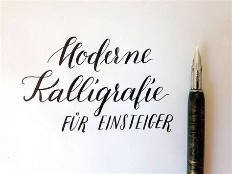 Moderne Kalligrafie F R Einsteiger Kalligrafie Kalligraphie F R