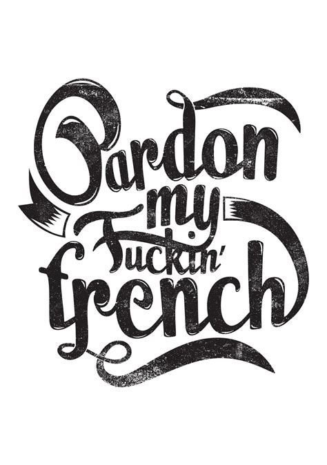 Premium Vector Pardon My Fucking French