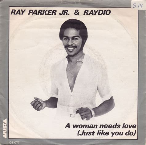 Ray Parker Jr And Raydio A Woman Needs Love Just Like You Do Black Music Rock And Roll