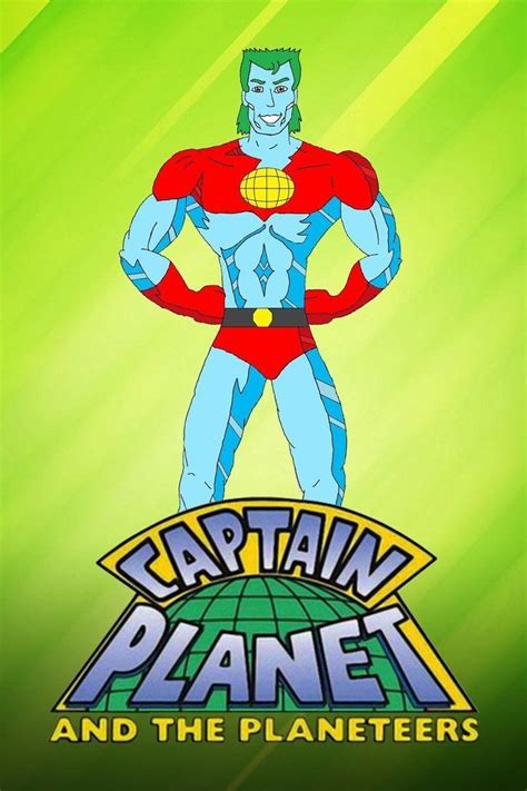 Captain Planet And The Planeteers Alchetron The Free Social Encyclopedia