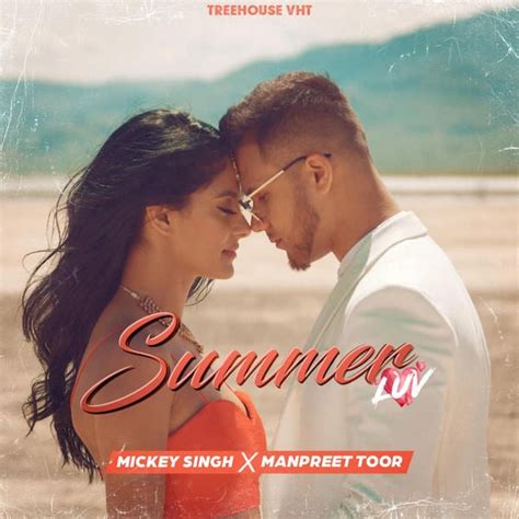 Summer Luv Lyrics Mickey Singh Ft Manpreet Toor