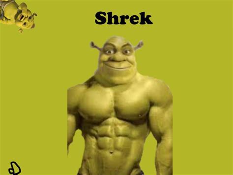 Guys Shrek Is So Hot And I Want Him On My Desktop So Here Is My