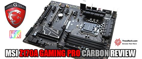 Msi Z170a Gaming Pro Carbon Review Msi Z170a Gaming Pro Carbon Review