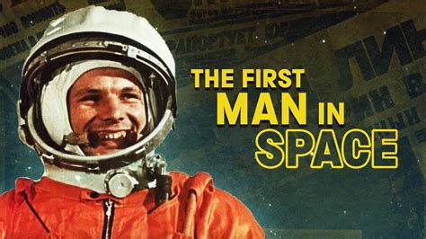 Who Was The First Man In Space Youtube