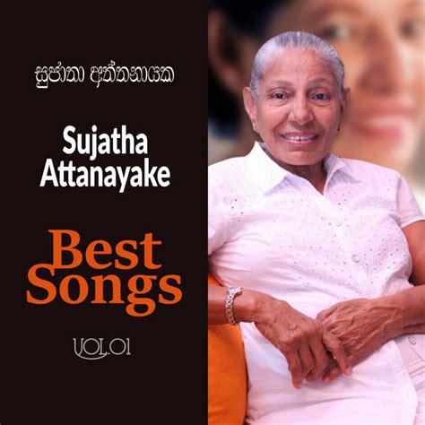Sujatha Attanayake Best Songs Vol 01 Album By Sujatha Attanayake Spotify