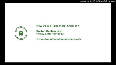 How Do We Raise Moral Children 2 Of 4 Youtube