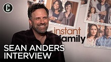 Instant Family Director Sean Anders on His Experiences with Adoption ...