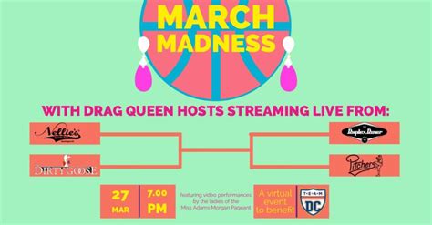 March Madness A Drag Benefit For Scholarships Team Dc