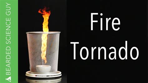 Fire Tornado Experiment Physics Youtube