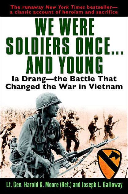 We Were Soldiers Onceand Young Ia Drang The Battle That Changed
