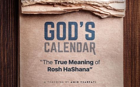Gods Calendar The True Meaning Of Rosh Hashana Yesterdays Prophecy