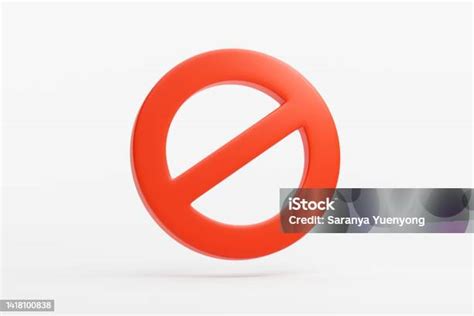 Red Prohibited Sign No Icon Warning Or Stop Symbol Safety Danger 3d