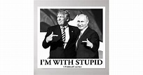 I'm with stupid poster | Zazzle.co.uk