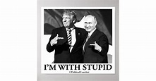 I'm with stupid poster | Zazzle.co.uk