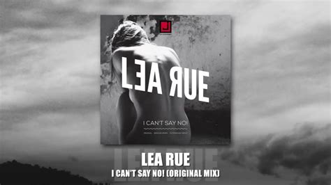 Lea Rue I Cant Say No Original Mix Youtube Music