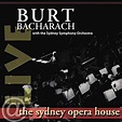 Live At The Sydney Opera House (Special Edition) by Burt Bacharach on ...