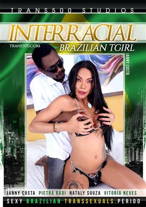 Interracial Brazilian Tgirl Streaming Video At Iafd Premium Streaming
