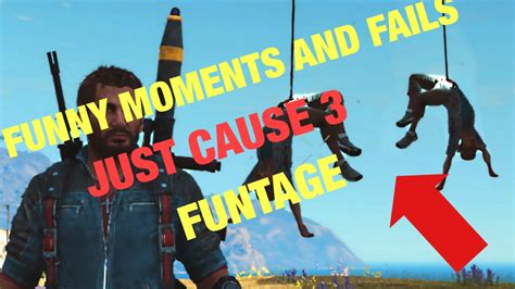 Just Cause 3 Funny Moments And Fails Compilation Youtube