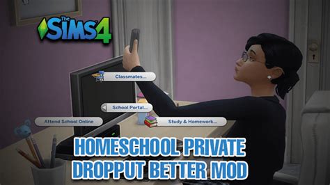Sims 4 Homeschool Mod Private School Drop Out Better Updated 2023