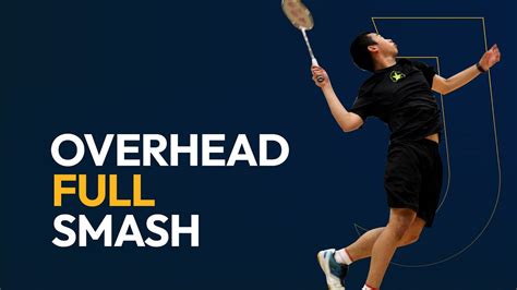 Badminton Overhead Full Smash In 3 Minutes Badminton Smash Shot