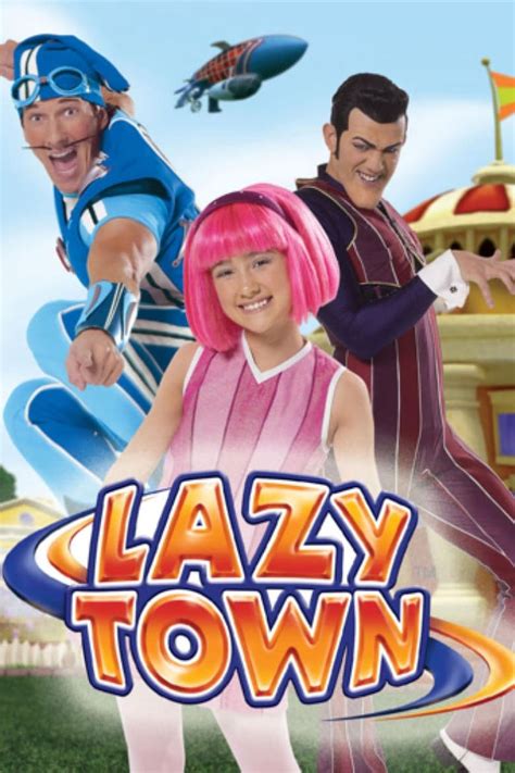 Lazytown Season 1 Episode 1 Hd Watch