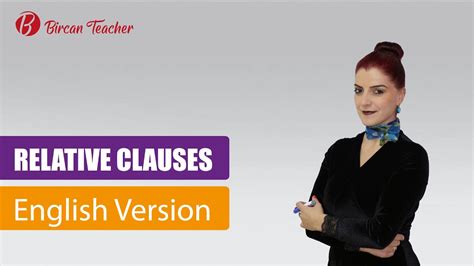 It has a subject and verb, but can't stand alone as a sentence. RELATIVE CLAUSES (English Version) - YouTube