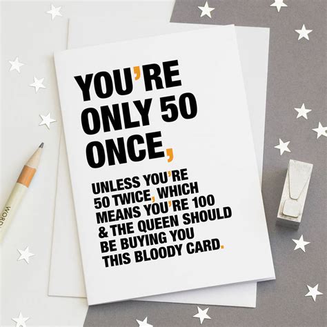 You Re Only 50 Once Funny 50th Birthday Card By Wordplay Design