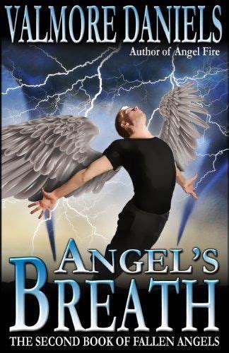 Angels Breath The Second Book Of Fallen Angels By Valmore Daniels