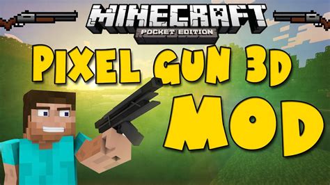 Pixel Gun 3d Mod Minecraft Pocket Edition Mod Showcase 095 Youtube