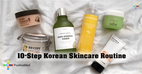 10 Step Korean Skincare Routine Positivemed
