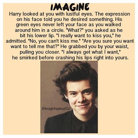 Uh I Would Love That Moment Forever Harry Imagines Harry Styles