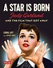 A Star Is Born: Judy Garland and the Film That Got Away | Australian ...