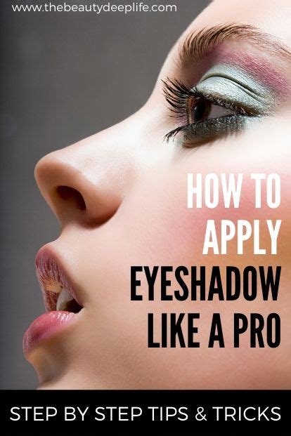 One of the most important aspects of applying your eyeshadow is using the correct brush strokes and speed. How To Apply Eyeshadow Like A Pro - The Beauty Deep Life