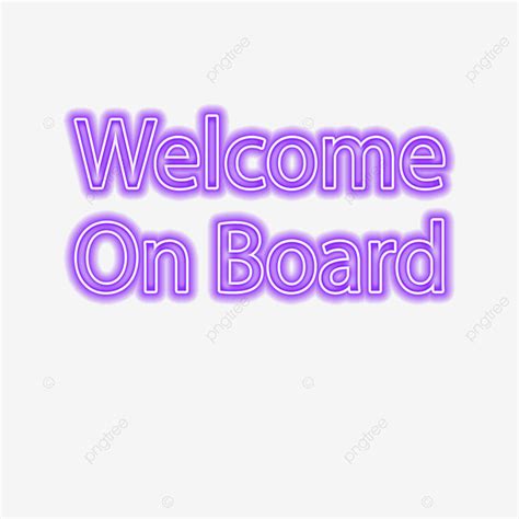 Welcome Board Png Transparent Purple Welcome On Board Png Neon Glow