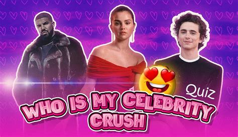 Quiz Who Is My Celebrity Crush In 2023