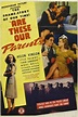 ‎Are These Our Parents? (1944) directed by William Nigh • Film + cast ...