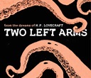 H.P. Lovecraft: Two Left Arms - 2013 | Filmow