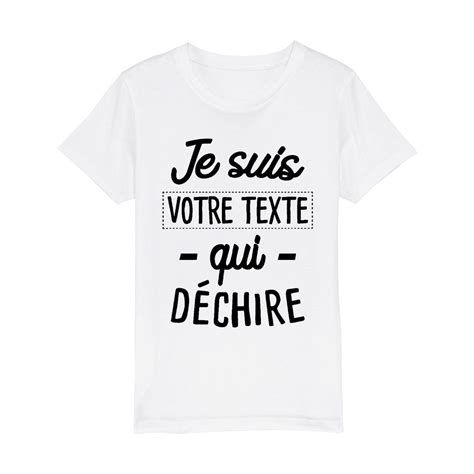 T Shirt Enfant Personnalisé Je Suis Votre Texte Qui Déchire Idée Cadeau Original