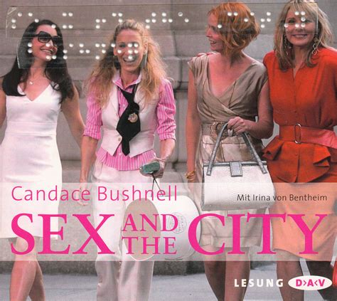 Candace Bushnell Sex And The City Hörbuch