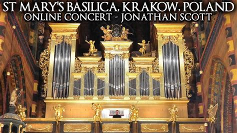 St Marys Basilica Organ Concert KrakÓw Poland Jonathan Scott