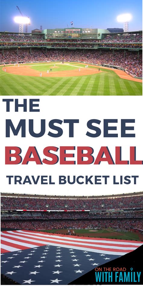 The Must See Baseball Travel List You Have To See At Least Once