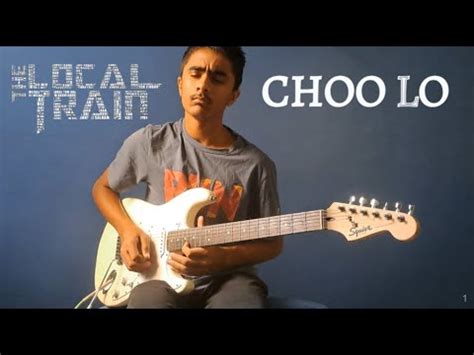 The Local Train Choo Lo Guitar Cover By Manko YouTube