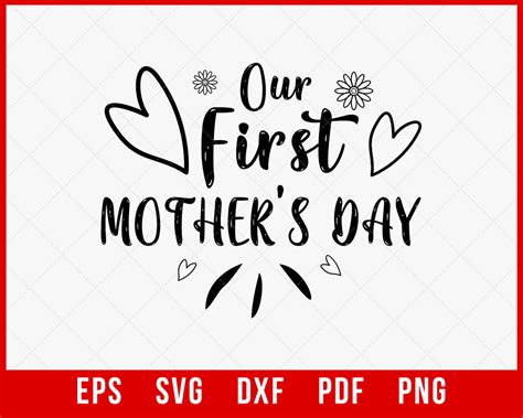Our First Mothers Day T Shirt Design Mama Svg Creative Design Maker Creativedesignmaker