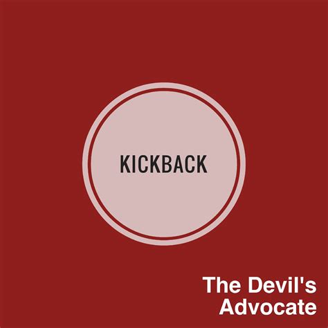 Kickback By The Devils Advocate Free Download On Hypeddit