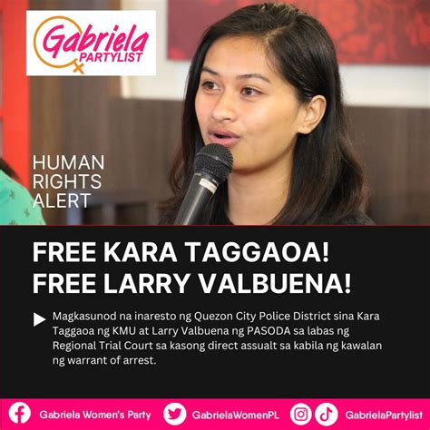 Gabriela Partylist On Twitter Free Kara Taggaoa Free Larry Valbuena We Condemn The Arrest Of