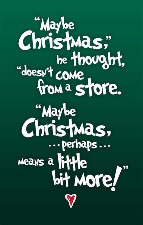 Christmas Is Coming ~ Dr Seuss Christmas Wisdom Grinch Quotes